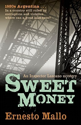 Sweet Money by Ernesto Mallo