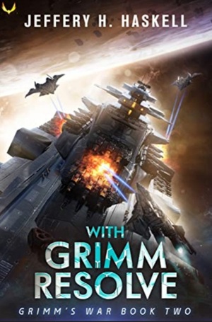 With Grimm Resolve  by Jeffery H. Haskell