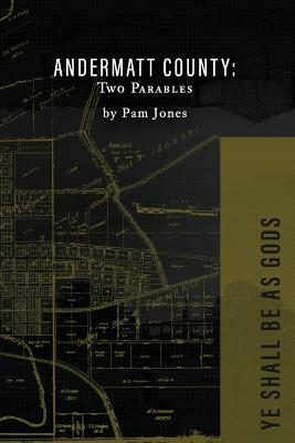 Andermatt County: Two Parables by Pam Jones