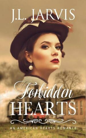 Forbidden Hearts by J.L. Jarvis