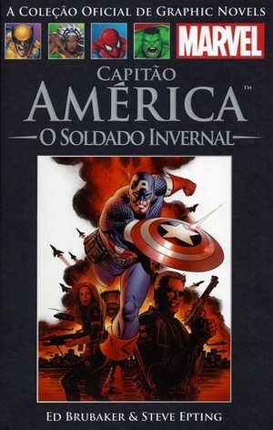 Capitão América: O Soldado Invernal by Steve Epting, Fernando Lopes, Ed Brubaker, Jotapê Martins