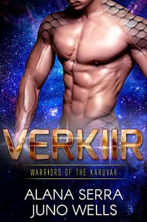 Verkiir by Juno Wells, Alana Serra