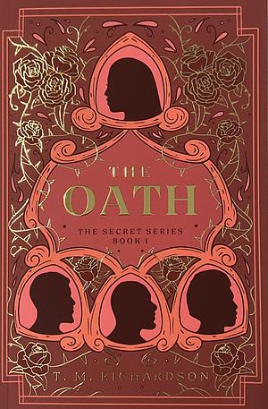 The Oath by T.M. Richardson