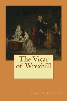 The Vicar of Wrexhill by Frances Trollope