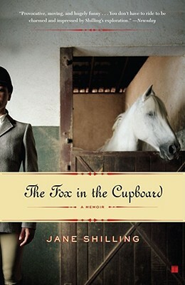 The Fox in the Cupboard: A Memoir by Jane Shilling