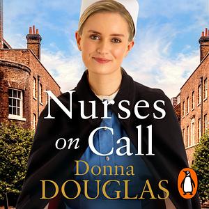 Nurses on Call by Donna Douglas