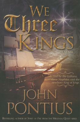 We Three Kings by John Pontius