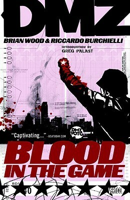 DMZ, Vol. 6: Blood in the Game by Brian Wood, Riccardo Burchielli