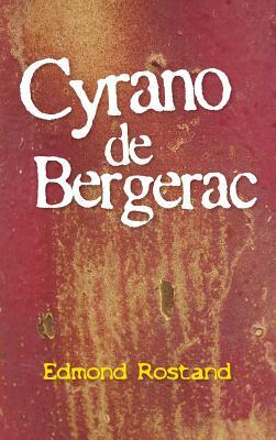 Cyrano de Bergerac by Edmond Rostand