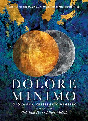 Dolore Minimo by Giovanna Cristina Vivinetto