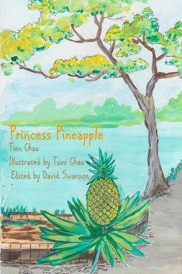 Princess Pineapple by Tien Chau