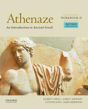 Athenaze, Book II: An Introduction to Ancient Greek by Maurice Balme, James Morwood, Gilbert Lawall