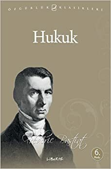 Hukuk by Frédéric Bastiat