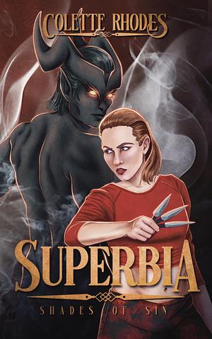 Superbia by Colette Rhodes