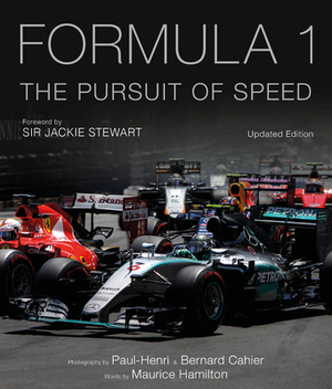 Formula One: The Pursuit of Speed: A Photographic Celebration of F1's Greatest Moments by Maurice Hamilton