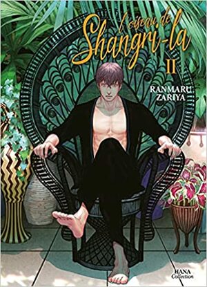 L'oiseau de Shangri-la - Tome 02 by Ranmaru Zariya