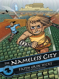 The Nameless City by Faith Erin Hicks