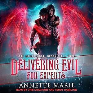 Delivering Evil for Experts by Annette Marie