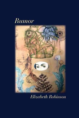 Rumor by Elizabeth Robinson