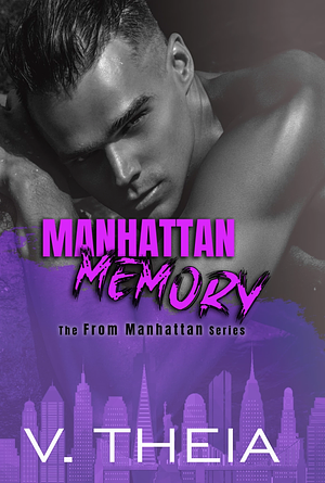 Manhattan Memory by V. Theia