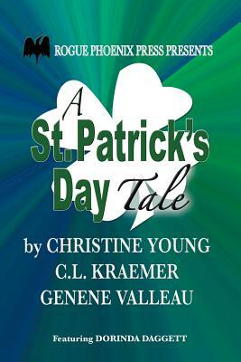 A St. Patrick's Day Tale by Genene Valleau, Christine Young, C. L. Kraemer