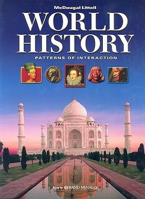 World History: Patterns of Interaction (Atlas by Rand McNally) by Linda Black, Larry S. Krieger, Holt McDougal, Roger B. Beck