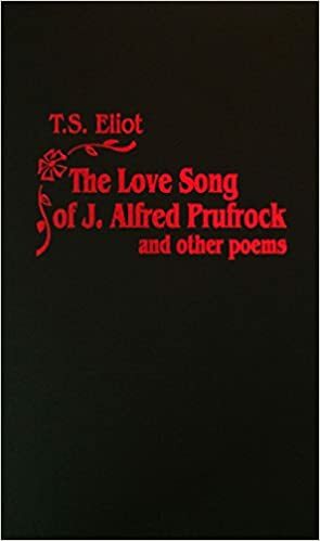 The Love Song of J. Alfred Prufrock and Other Poems by T.S. Eliot