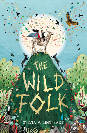 The Wild Folk by Sylvia Linsteadt