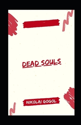 Dead Souls illustrated by Nikolai Gogol