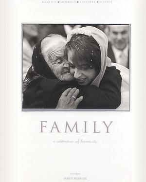 Family: A Celebration of Humanity by James McBride