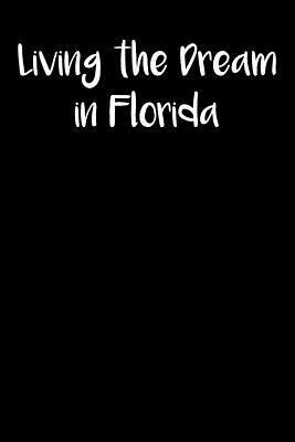 Living the Dream in Florida by Lynn Lang