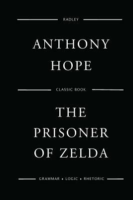 The Prisoner of Zenda by Anthony Hope