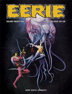 Eerie Archives Volume 22: Collecting Eerie 104-108 by Larry Hama, Bruce Jones