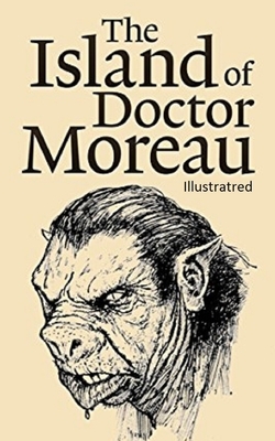 The Island of Dr.Moreau Illustrated by H.G. Wells