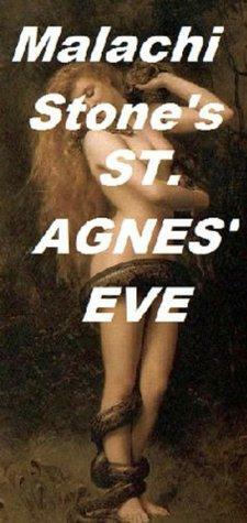 St. Agnes' Eve by Malachi Stone