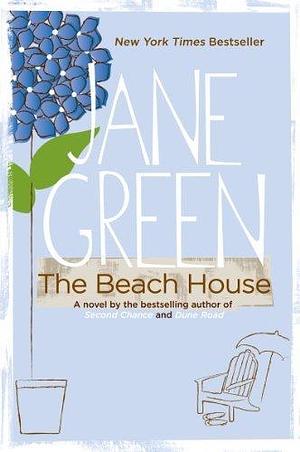 The Beach House: A Novel by Jane Green, Jane Green