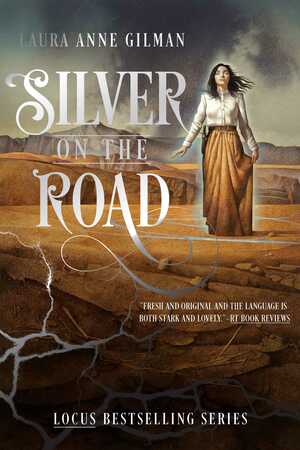 Silver on the Road by Laura Anne Gilman