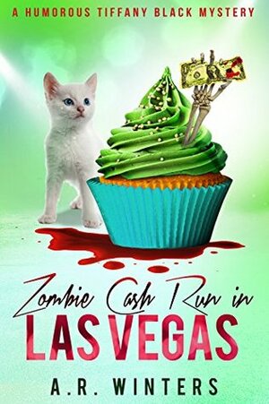 Zombie Cash Run in Las Vegas by A.R. Winters