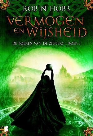 Vermogen en wijsheid by Robin Hobb