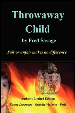 Throwaway Child by Fred Savage