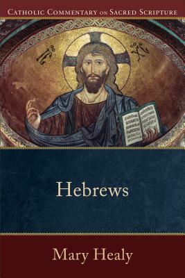 Hebrews by Mary Healy