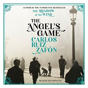 The Angel's Game by Carlos Ruiz Zafón