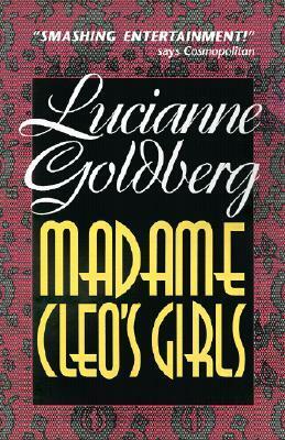 Madame Cleo's Girls by Lucianne Goldberg