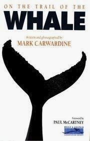 On The Trail Of The Whale by Mark Carwardine