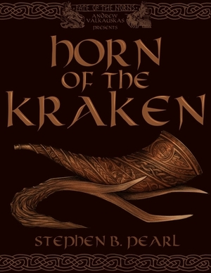 Horn of the Kraken by Stephen B. Pearl