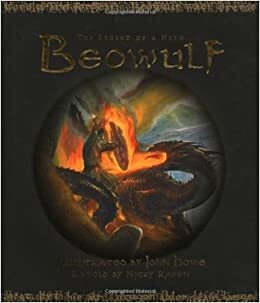 Beowulf: The Legend of a Hero by Anonymous, Anonymous, Nicky Raven, John Howe