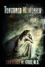 Tortured Memory by Lawrence W. Gold