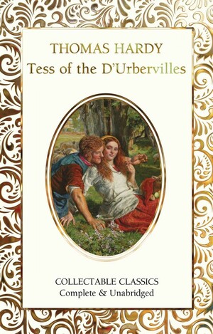 Tess of the d'Urbervilles by Thomas Hardy