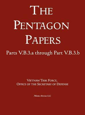 United States - Vietnam Relations 1945 - 1967 (the Pentagon Papers) (Volume 10) by Office of the Secretary of Defense