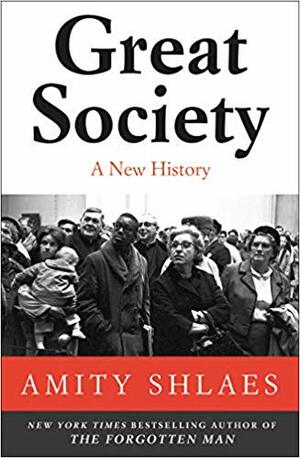 Great Society: A New History by Amity Shlaes